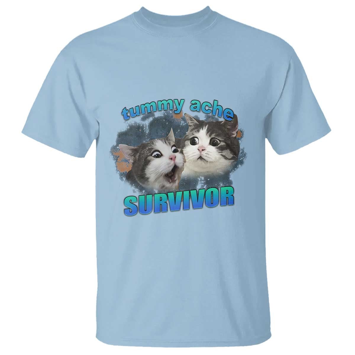 Tummy Ache Survivor T Shirt Funny Cat Meme For Cat Lover TS12 Light Blue Print Your Wear