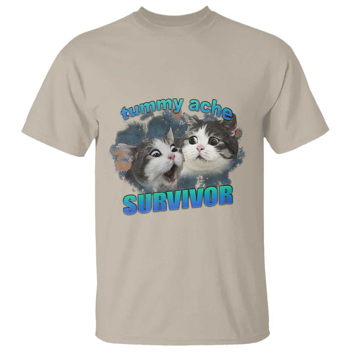 Tummy Ache Survivor T Shirt Funny Cat Meme For Cat Lover TS12 Sand Print Your Wear