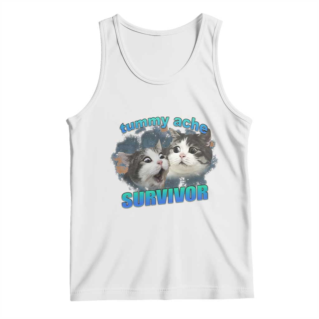 Tummy Ache Survivor Tank Top Funny Cat Meme For Cat Lover TS12 White Print Your Wear