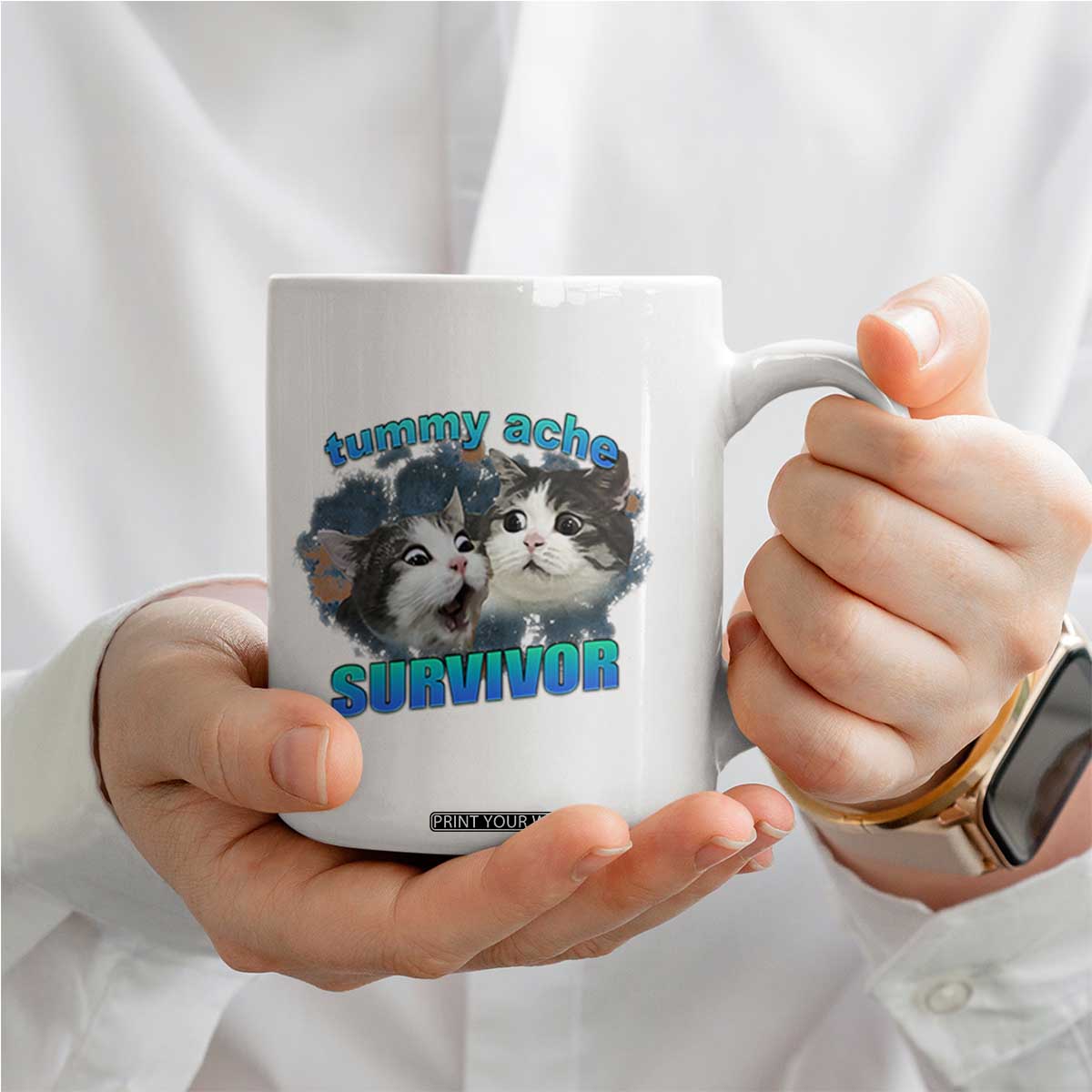 Tummy Ache Survivor Coffee Mug Funny Cat Meme For Cat Lover TS12 Print Your Wear