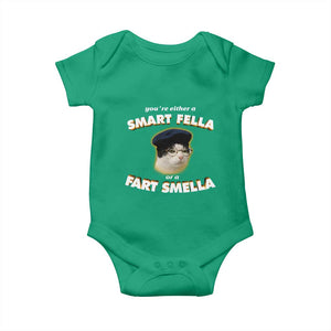 Funny Cat Farts Meme Baby Onesie You're Either A Smart Fella Or A Fart Smella TS12 Irish Green Print Your Wear