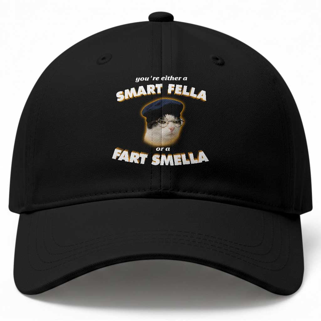 Funny Cat Farts Meme Baseball Cap You're Either A Smart Fella Or A Fart Smella TS12 Print Your Wear