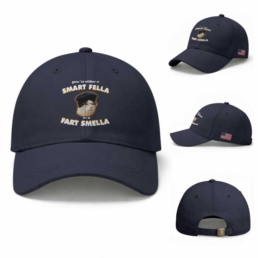 Funny Cat Farts Meme Baseball Cap You're Either A Smart Fella Or A Fart Smella TS12 Baseball Cap Universal Fit Navy Print Your Wear