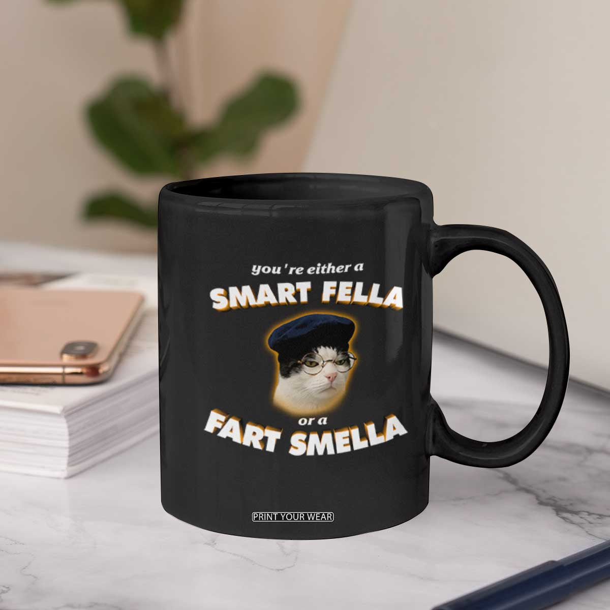 Funny Cat Farts Meme Coffee Mug You're Either A Smart Fella Or A Fart Smella TS12 Print Your Wear