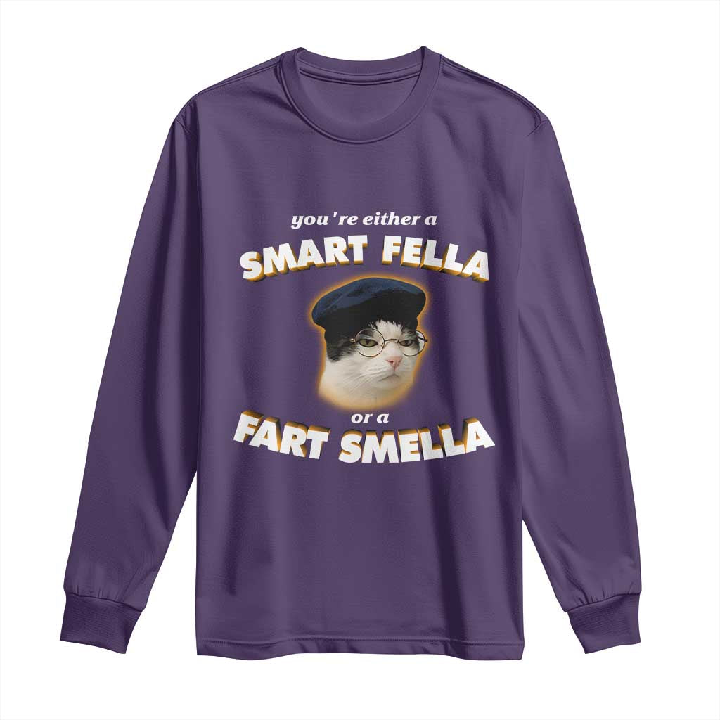 Funny Cat Farts Meme Long Sleeve Shirt You're Either A Smart Fella Or A Fart Smella TS12 Purple Print Your Wear