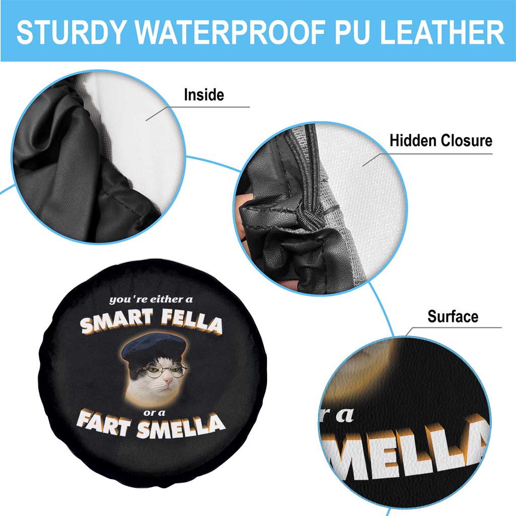 Funny Cat Farts Meme Spare Tire Cover You're Either A Smart Fella Or A Fart Smella TS12 Print Your Wear