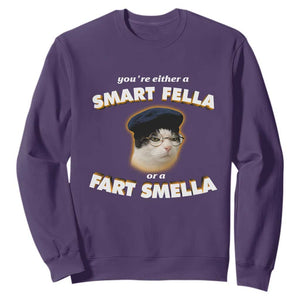 Funny Cat Farts Meme Sweatshirt You're Either A Smart Fella Or A Fart Smella TS12 Purple Print Your Wear