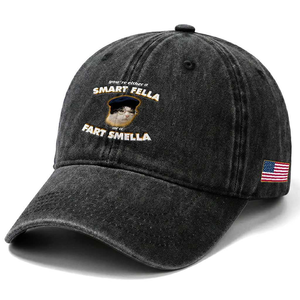 Funny Cat Farts Meme Washed Cotton Baseball Cap You're Either A Smart Fella Or A Fart Smella TS12 Print Your Wear