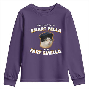 Funny Cat Farts Meme Youth Sweatshirt You're Either A Smart Fella Or A Fart Smella TS12 Purple Print Your Wear