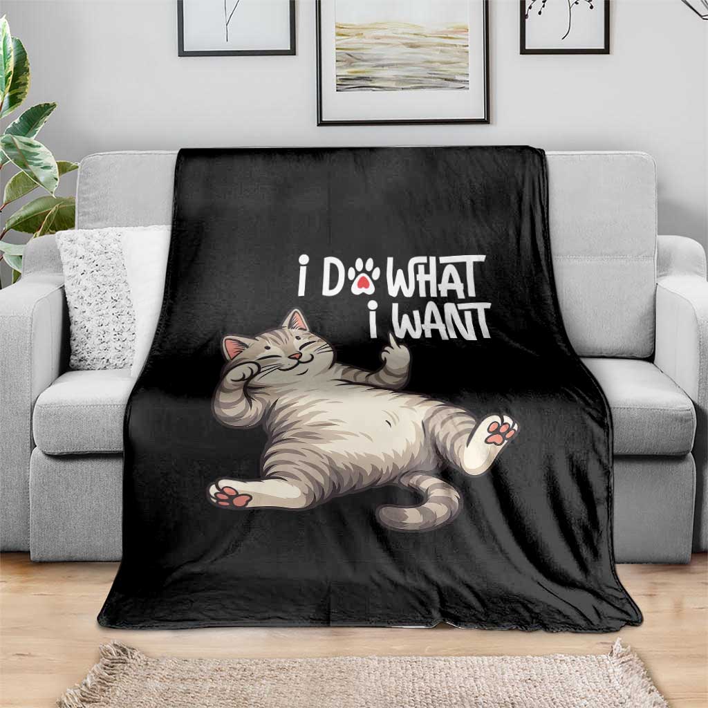 Funny Cat Throw Blanket I Do What I Want TS12 Print Your Wear