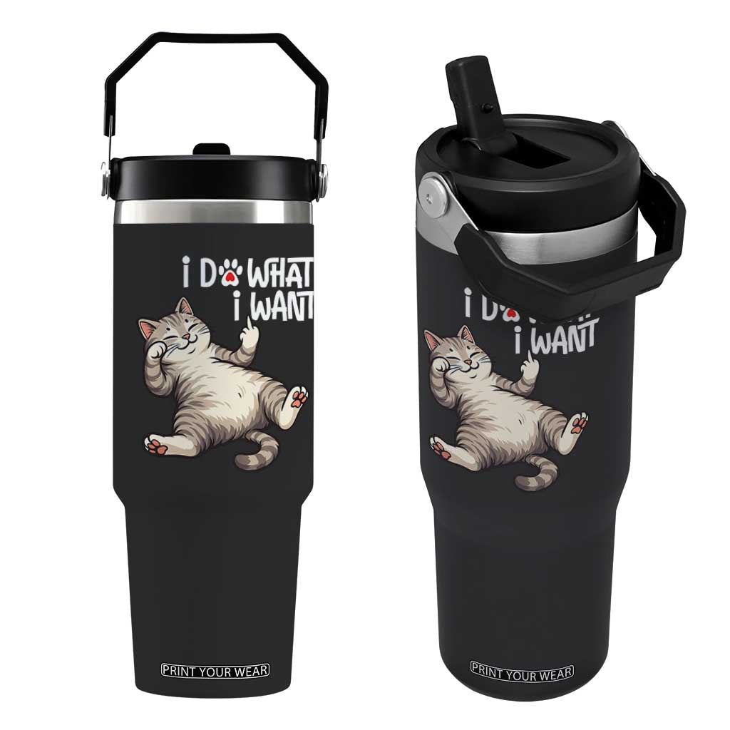 Funny Cat Flip Straw Tumbler I Do What I Want TS12 One Size: 30 oz Black Print Your Wear
