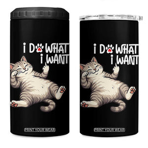 Funny Cat 4 in 1 Can Cooler Tumbler I Do What I Want TS12 One Size: 16 oz Black Print Your Wear