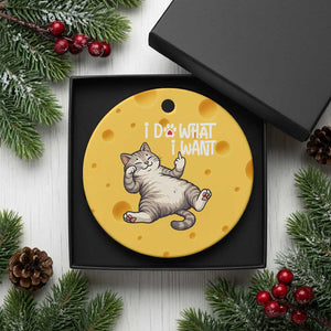 Funny Cat Ceramic Ornament I Do What I Want TS12 1pc Yellow Cheese Print Your Wear