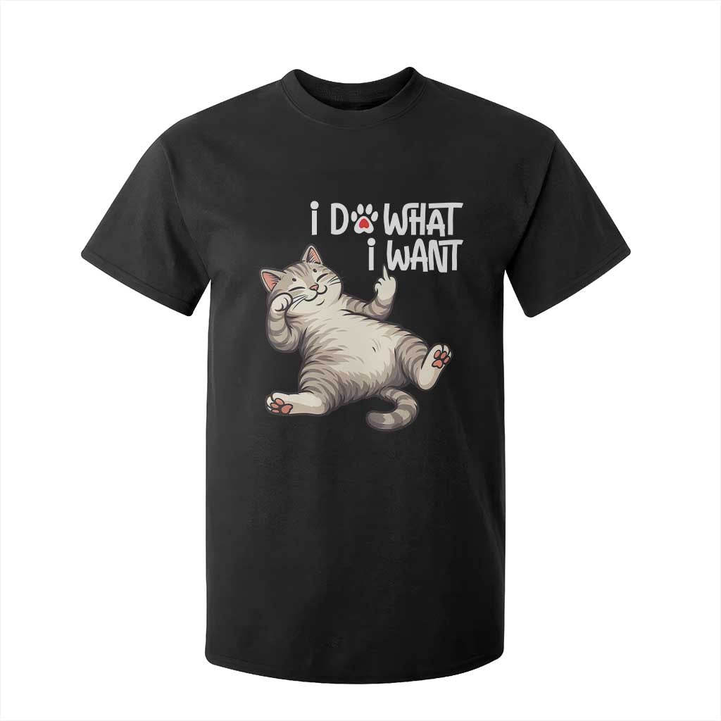 Funny Cat T Shirt For Kid I Do What I Want TS12 Black Print Your Wear