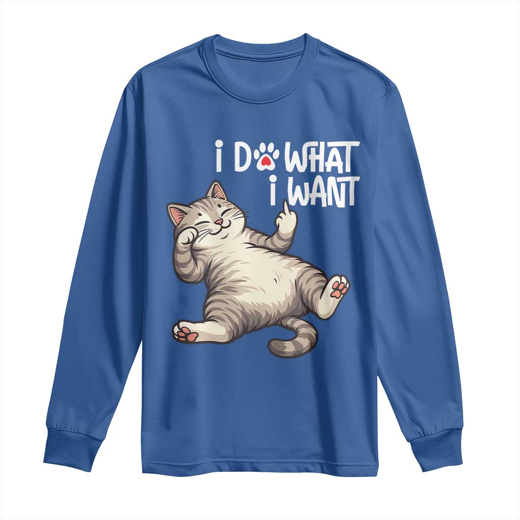 Funny Cat Long Sleeve Shirt I Do What I Want TS12 Royal Blue Print Your Wear