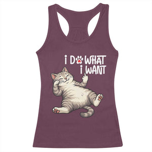 Funny Cat Racerback Tank Top I Do What I Want TS12 Maroon Print Your Wear