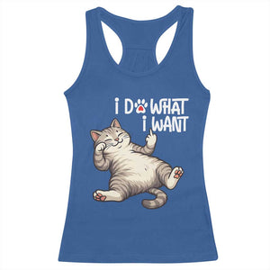 Funny Cat Racerback Tank Top I Do What I Want TS12 Royal Blue Print Your Wear