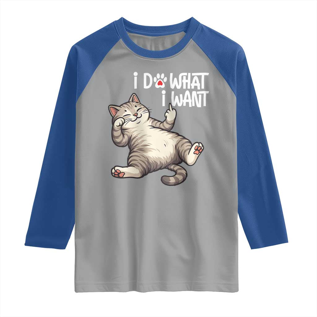 Funny Cat Raglan Shirt I Do What I Want TS12 Sport Gray Royal Print Your Wear