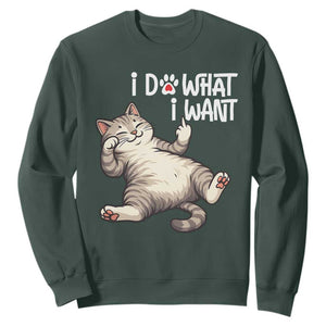 Funny Cat Sweatshirt I Do What I Want TS12 Dark Forest Green Print Your Wear