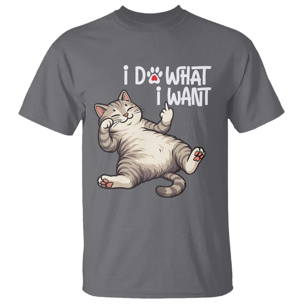 Funny Cat T Shirt I Do What I Want TS12 Charcoal Print Your Wear