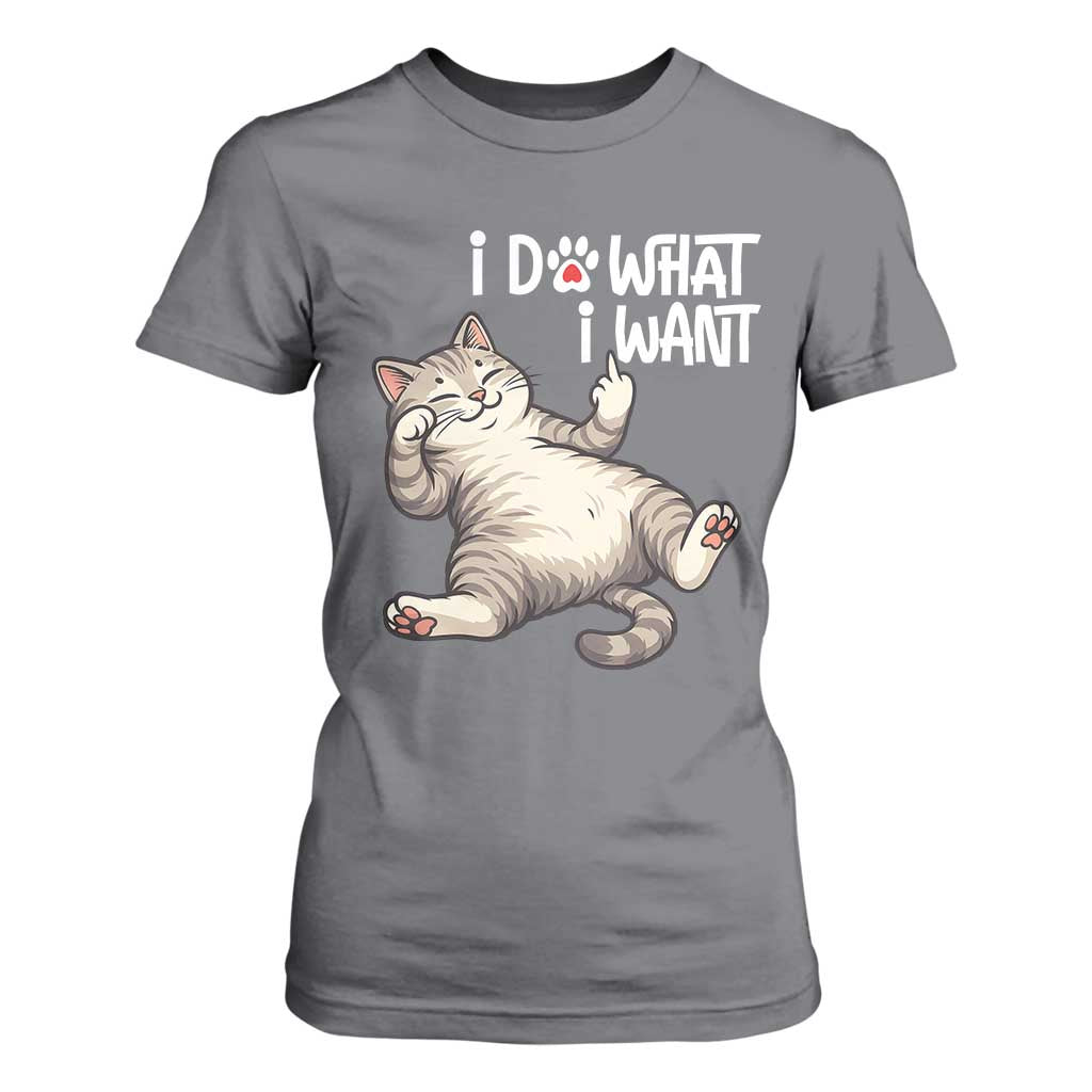 Funny Cat T Shirt For Women I Do What I Want TS12 Charcoal Print Your Wear