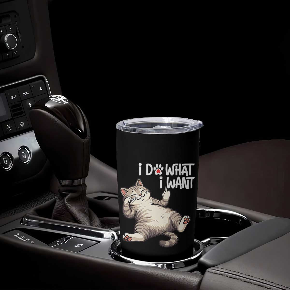 Funny Cat Tumbler Cup I Do What I Want TS12 Print Your Wear
