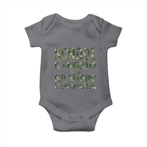 School Is Important But Hunting Is Importanter Baby Onesie Hunter Life Joke TS12 Charcoal Print Your Wear