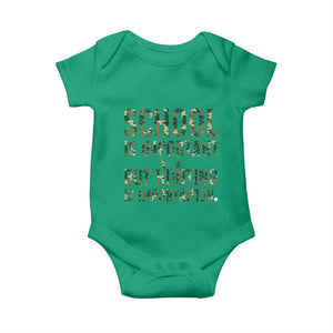 School Is Important But Hunting Is Importanter Baby Onesie Hunter Life Joke TS12 Irish Green Print Your Wear