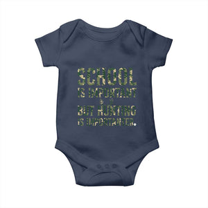 School Is Important But Hunting Is Importanter Baby Onesie Hunter Life Joke TS12 Navy Print Your Wear