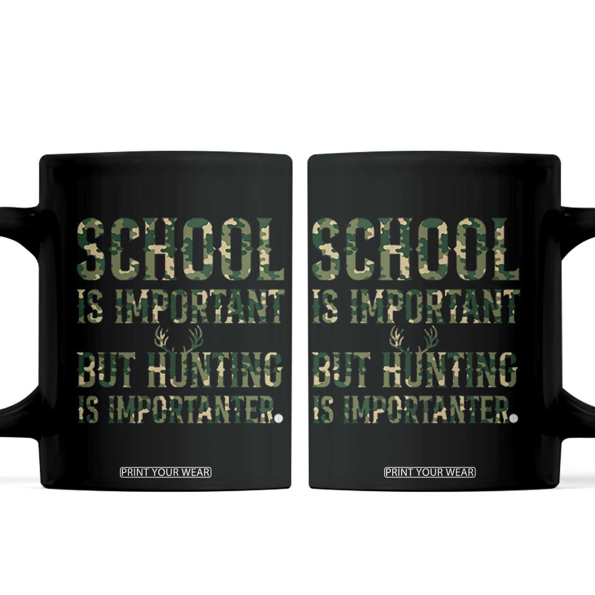 School Is Important But Hunting Is Importanter Coffee Mug Hunter Life Joke TS12 Black Print Your Wear