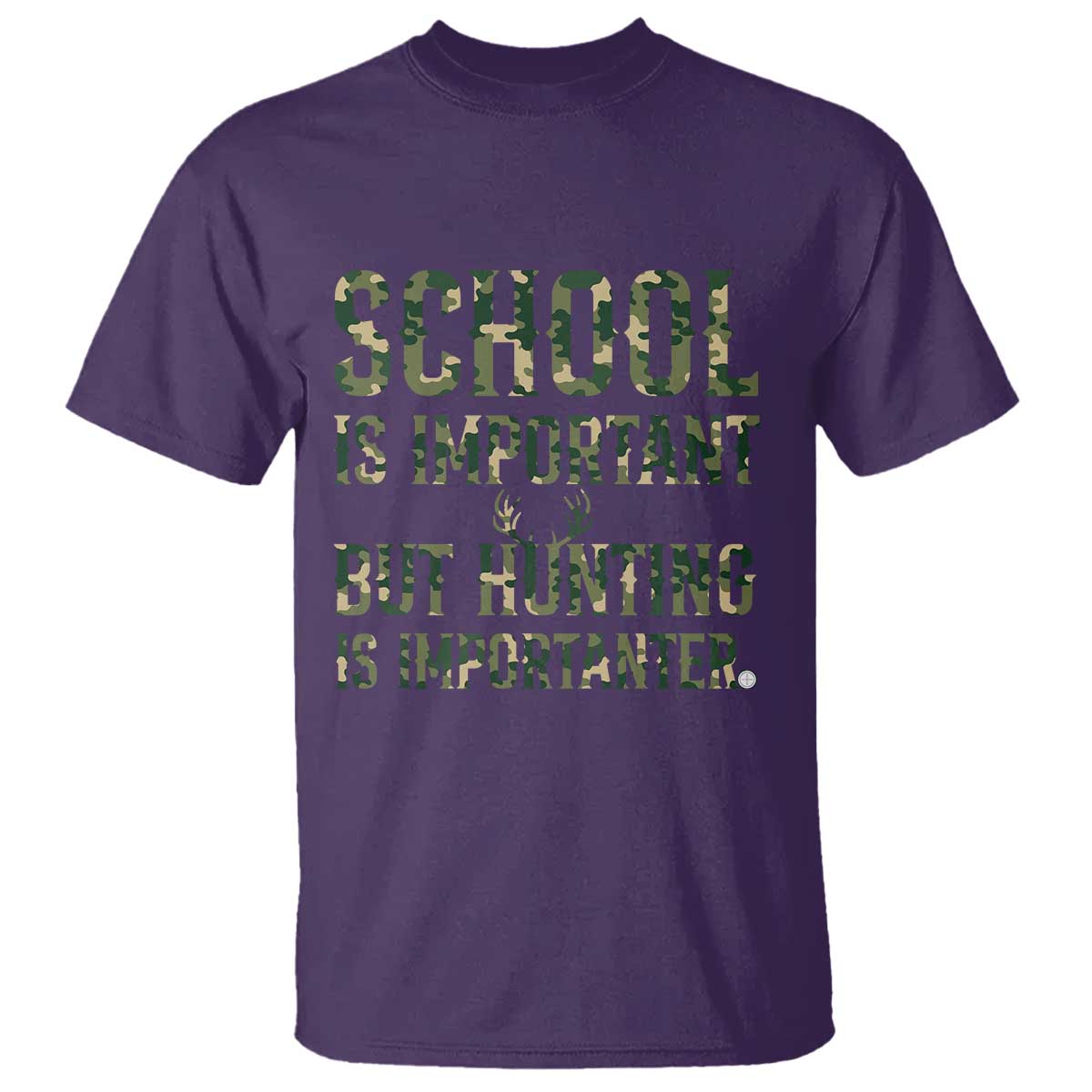 School Is Important But Hunting Is Importanter T Shirt Hunter Life Joke TS12 Purple Print Your Wear