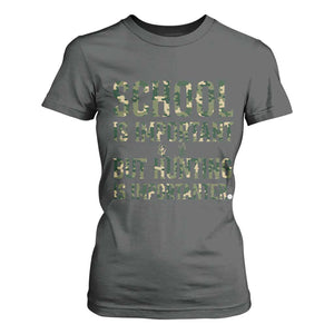 School Is Important But Hunting Is Importanter T Shirt For Women Hunter Life Joke - Print Your Wear