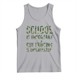School Is Important But Hunting Is Importanter Tank Top Hunter Life Joke TS12 Athletic Heather Print Your Wear