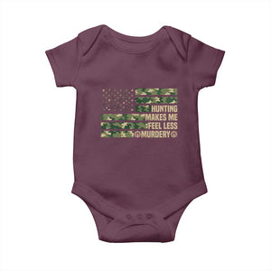 Hunter Life Joke Baby Onesie Hunting Makes Me Feel Less Murdery TS12 Maroon Print Your Wear