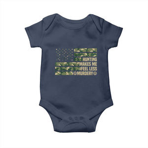 Hunter Life Joke Baby Onesie Hunting Makes Me Feel Less Murdery TS12 Navy Print Your Wear