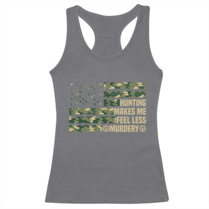 Hunter Life Joke Racerback Tank Top Hunting Makes Me Feel Less Murdery TS12 Charcoal Print Your Wear