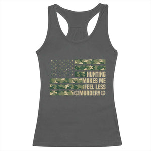 Hunter Life Joke Racerback Tank Top Hunting Makes Me Feel Less Murdery TS12 Dark Heather Print Your Wear