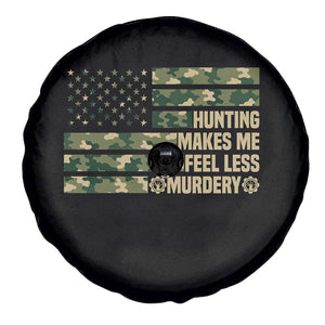 Hunter Life Joke Spare Tire Cover Hunting Makes Me Feel Less Murdery TS12 Print Your Wear
