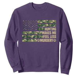 Hunter Life Joke Sweatshirt Hunting Makes Me Feel Less Murdery TS12 Purple Print Your Wear