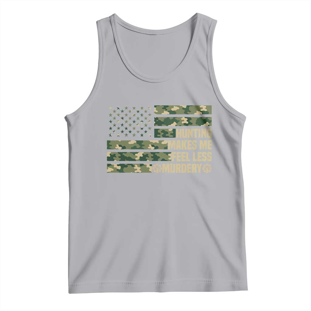 Hunter Life Joke Tank Top Hunting Makes Me Feel Less Murdery TS12 Athletic Heather Print Your Wear