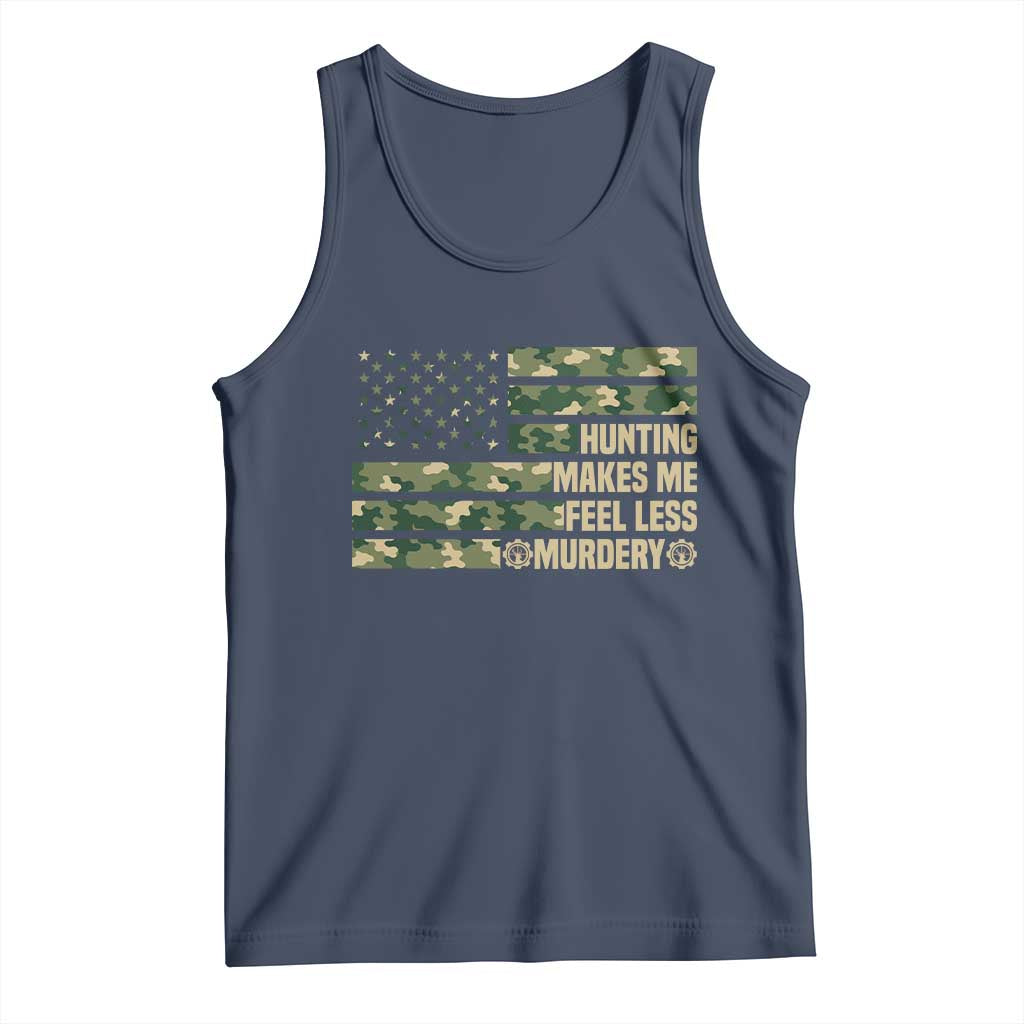 Hunter Life Joke Tank Top Hunting Makes Me Feel Less Murdery TS12 Navy Print Your Wear