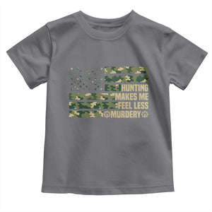 Hunter Life Joke Toddler T Shirt Hunting Makes Me Feel Less Murdery TS12 Charcoal Print Your Wear