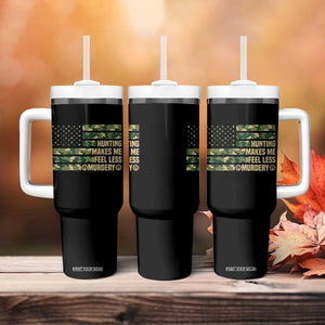 Hunter Life Joke Tumbler With Handle Hunting Makes Me Feel Less Murdery TS12 Print Your Wear