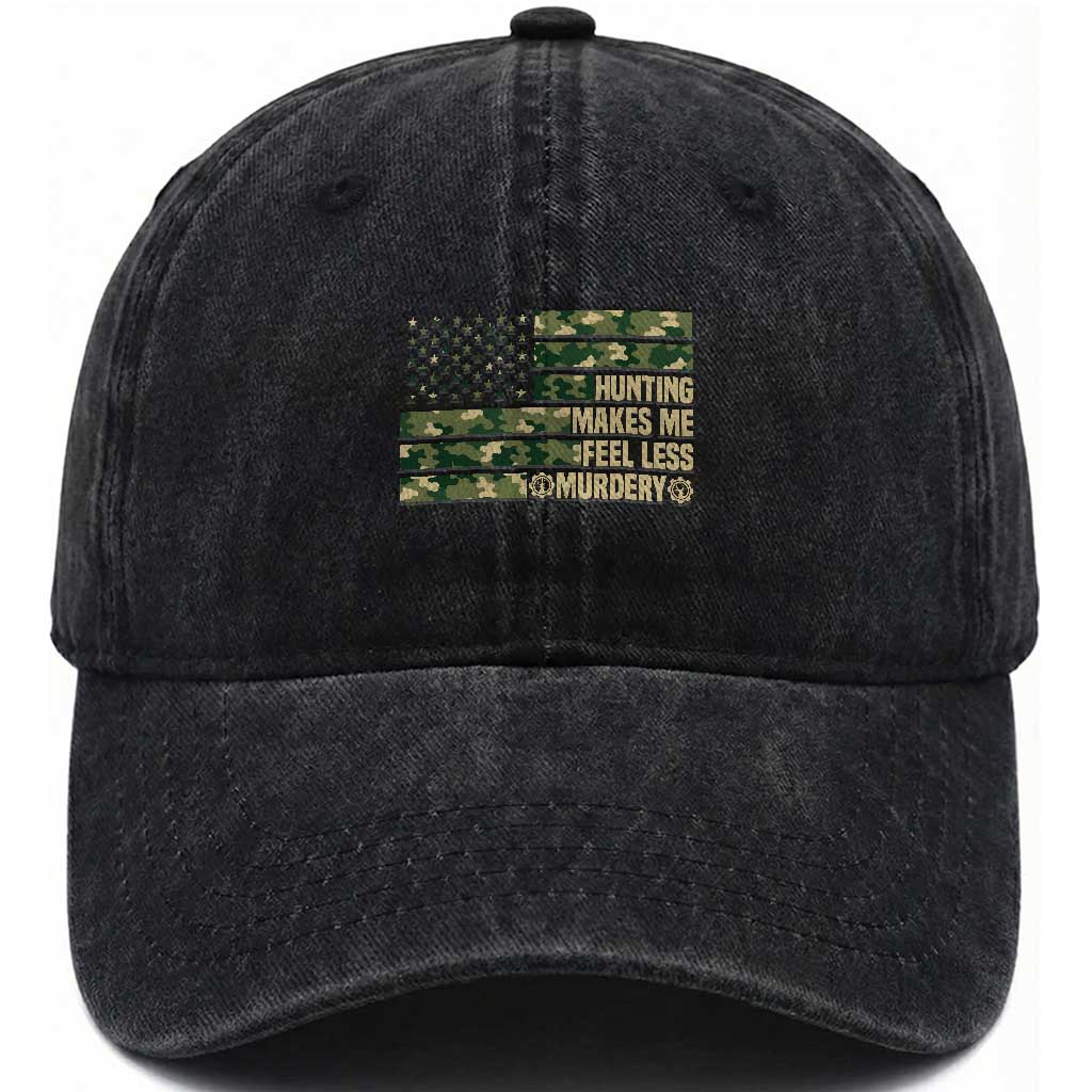 Hunter Life Joke Washed Cotton Baseball Cap Hunting Makes Me Feel Less Murdery TS12 Washed Cap Universal Fit Black Print Your Wear