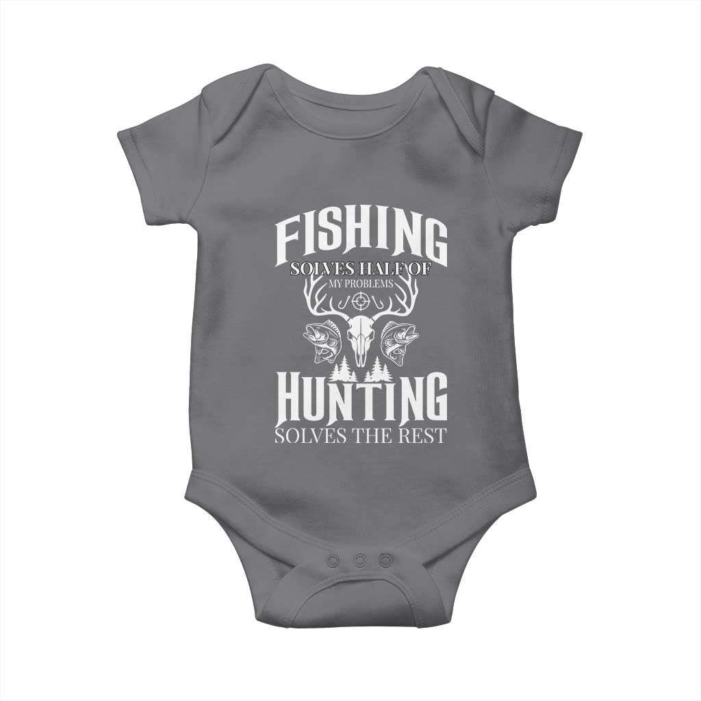 Hunter Fishermen Gifts Baby Onesie Fishing Solves Half Hunting Solves The Rest TS12 Charcoal Print Your Wear
