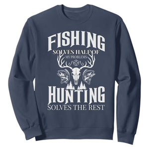Hunter Fishermen Gifts Sweatshirt Fishing Solves Half Hunting Solves The Rest TS12 Navy Print Your Wear