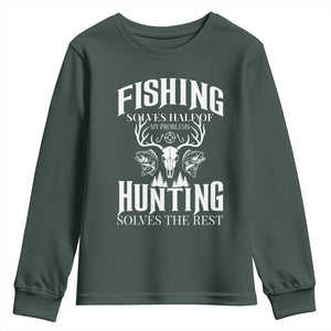 Hunter Fishermen Gifts Youth Sweatshirt Fishing Solves Half Hunting Solves The Rest TS12 Dark Forest Green Print Your Wear