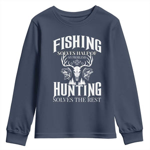 Hunter Fishermen Gifts Youth Sweatshirt Fishing Solves Half Hunting Solves The Rest TS12 Navy Print Your Wear