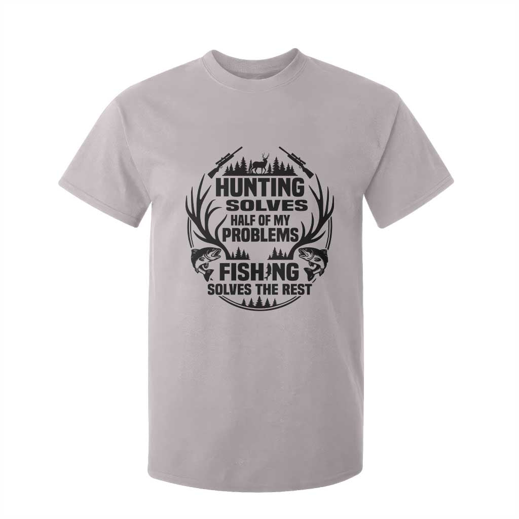 Hunter Fishermen Gifts T Shirt For Kid Fishing And Hunting Solve My Problems TS12 Ice Gray Print Your Wear
