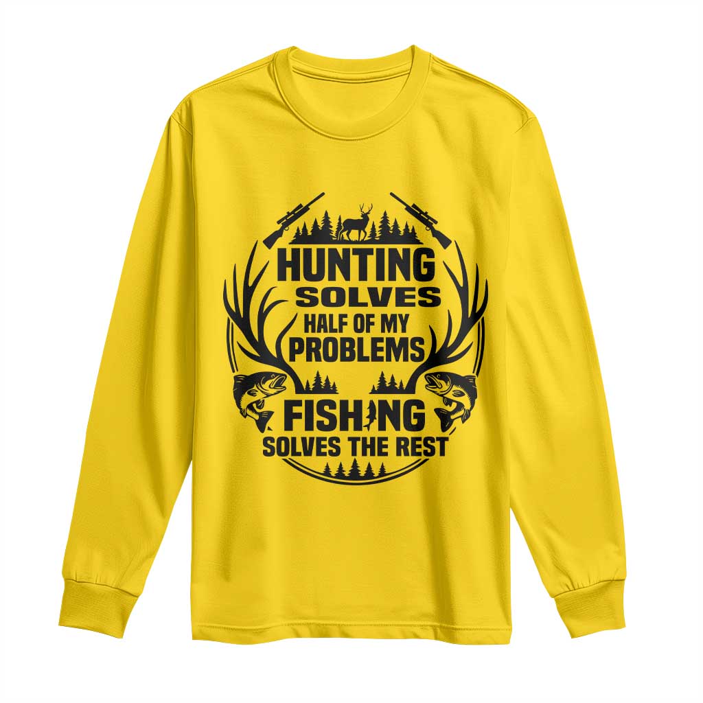 Hunter Fishermen Gifts Long Sleeve Shirt Fishing And Hunting Solve My Problems TS12 Daisy Print Your Wear